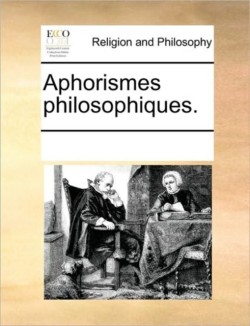 Aphorismes Philosophiques.