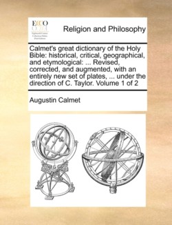 Calmet's great dictionary of the Holy Bible