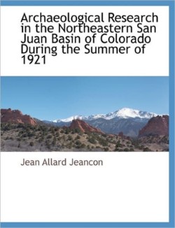 Archaeological Research in the Northeastern San Juan Basin of Colorado During the Summer of 1921