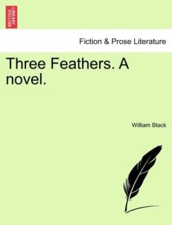 Three Feathers. a Novel.