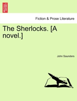 Sherlocks. [A Novel.]