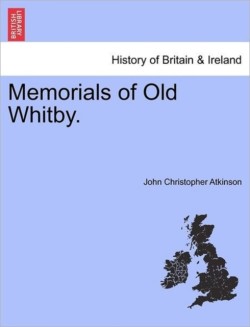 Memorials of Old Whitby.
