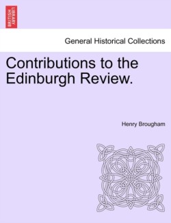 Contributions to the Edinburgh Review.