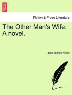 Other Man's Wife. a Novel.