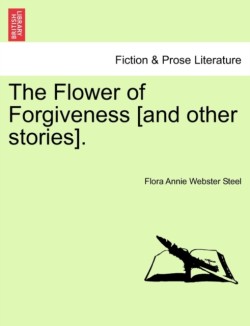 Flower of Forgiveness [And Other Stories].