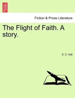 Flight of Faith. a Story.