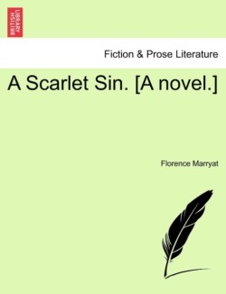 Scarlet Sin. [A Novel.]