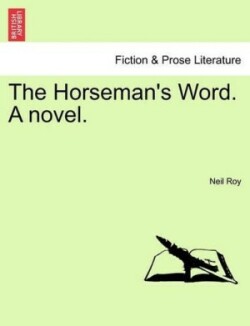 Horseman's Word. a Novel.