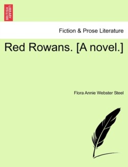 Red Rowans. [A Novel.]