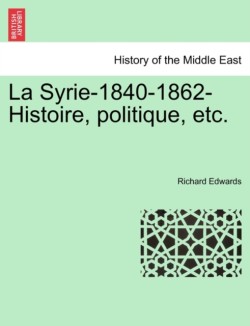 Syrie-1840-1862-Histoire, Politique, Etc.