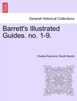 Barrett's Illustrated Guides. No. 1-9.