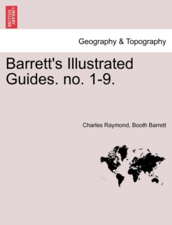 Barrett's Illustrated Guides. No. 1-9.