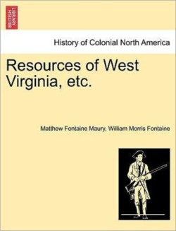 Resources of West Virginia, Etc.