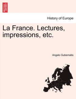 France. Lectures, Impressions, Etc.