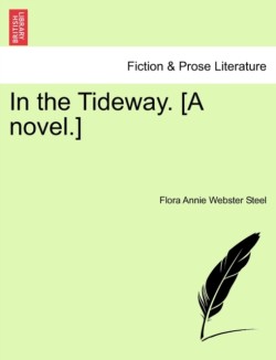 In the Tideway. [A Novel.]