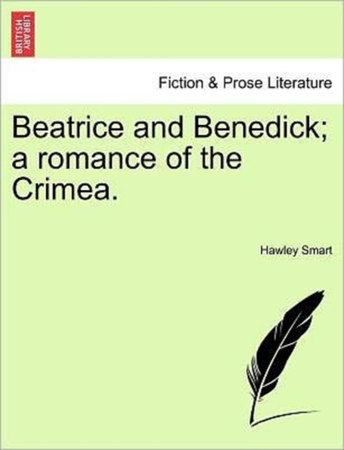 Beatrice and Benedick; A Romance of the Crimea.