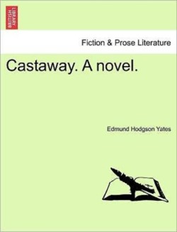 Castaway. a Novel.
