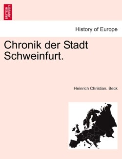 Chronik Der Stadt Schweinfurt.