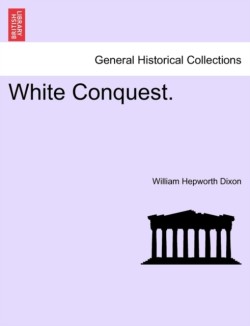 White Conquest.