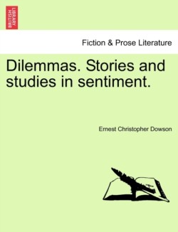 Dilemmas. Stories and Studies in Sentiment.