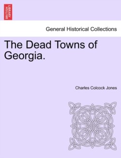 Dead Towns of Georgia.