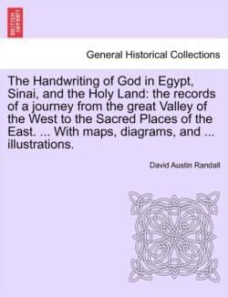 Handwriting of God in Egypt, Sinai, and the Holy Land