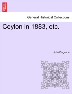 Ceylon in 1883, Etc.