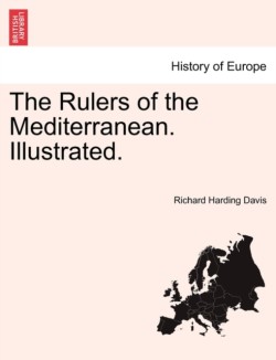 Rulers of the Mediterranean. Illustrated.