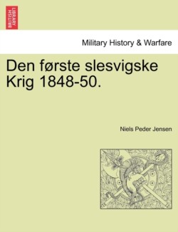 Den første slesvigske Krig 1848-50.