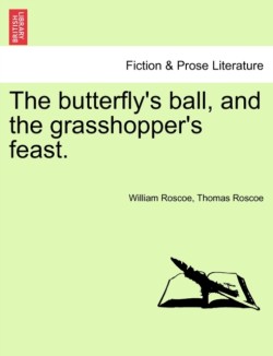 Butterfly's Ball, and the Grasshopper's Feast.