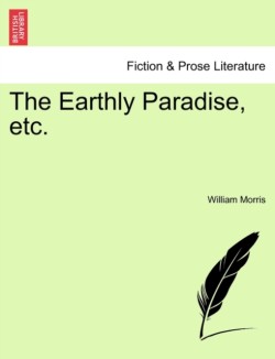 Earthly Paradise, Etc.