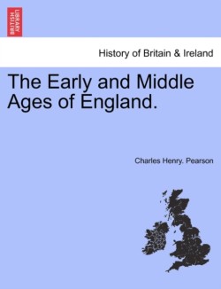 Early and Middle Ages of England.