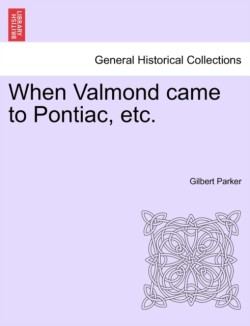 When Valmond Came to Pontiac, Etc.