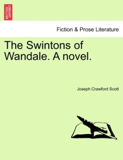 Swintons of Wandale. a Novel.