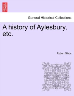 history of Aylesbury, etc.