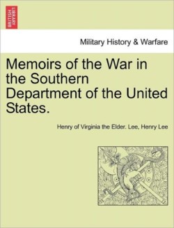 Memoirs of the War in the Southern Department of the United States.