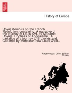 Royal Memoirs on the French Revolution
