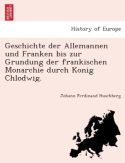 Geschichte der Allemannen und Franken bis zur Gründung der fränkischen Monarchie durch König Chlodwig.