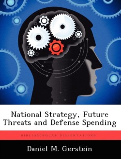 National Strategy, Future Threats and Defense Spending
