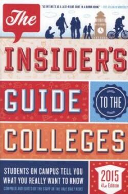 The Insider's Guide to the Colleges, 2015