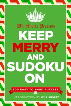 Will Shortz Presents Keep Merry and Sudoku On