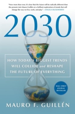 2030: How Today's Biggest Trends