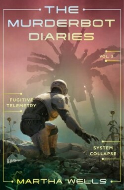 Murderbot Diaries Vol. 3