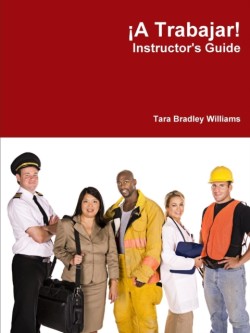 !A Trabajar! Instructor's Guide