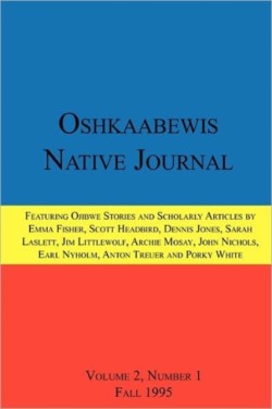 Oshkaabewis Native Journal (Vol. 2, No. 1)