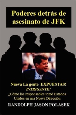 Poderes Detras De Asesinato De JFK