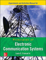 Experiments Manual To Accompany Principles Of Electronic Communication Systems, 4th Ed.