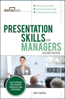 Presentation Skills For Managers, Second Edition