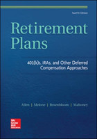 Retirement Plans: 401(k)s, IRAs, and Other Deferred Compensation Approaches