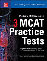 McGraw-Hill Education 3 MCAT Practice Tests, Third Edition